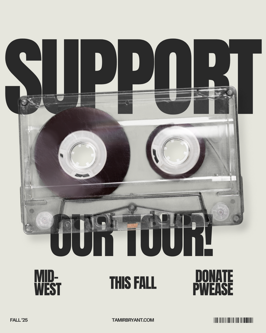 SUPPORT THE TOUR ($25)